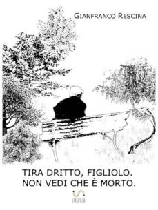 tira dritto figliolo.non vedi che è morto. (ebook)-9788827540206