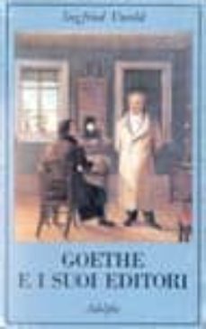 goethe e i suoi editori-9788845913006