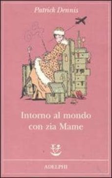 intorno al mondo con zia mame-9788845926006