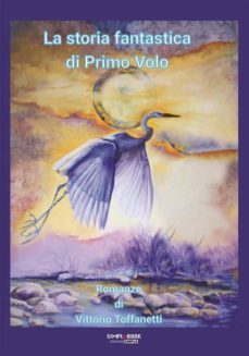 la storia fantastica di primo volo (ebook)-9788869244506