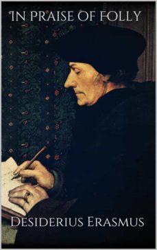 in praise of folly (ebook)-desiderius erasmus-9788892551206