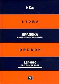 stora spanska ordbook: spansk-svensk/svensk-spansk 134.000 ord-9789188423306