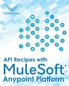 api recipes with mulesoft anypoint platform-9789386210906