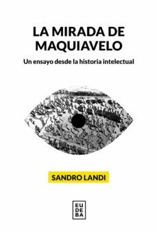la mirada de maquiavelo (ebook)-sandro landi-9789502333106