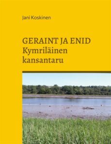 geraint ja enid - kymrilainen kansantaru (ebook)-9789528033806