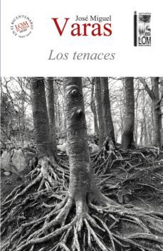 los tenaces (ebook)-jose miguel varas-9789560006806