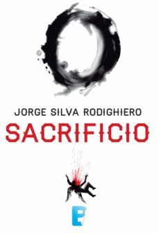 sacrificio (ebook)-jorge silva rodighiero-9789563042306