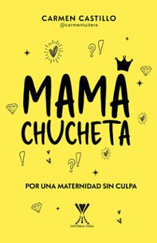 mama chucheta (ebook)-carmen andrea castillo vergara-9789563386806
