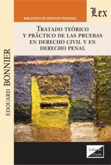 tratado teorico y practico de las pruebas en derecho civil y en d erecho penal-edouard bonnier-9789563928006