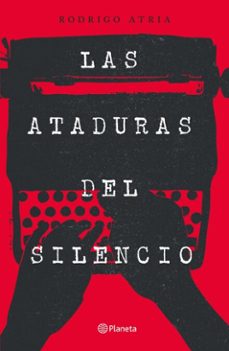 las ataduras del silencio (ebook)-rodrigo atria-9789564087306