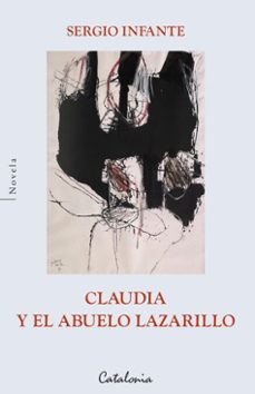 claudia y el abuelo lazarillo (ebook)-sergio infante-9789564151106