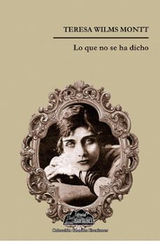 lo que no se ha dicho (ebook)-teresa wilms montt-9789566107606