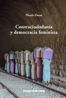 contraciudadania y democracia feminista-nicole darat-9789566203506