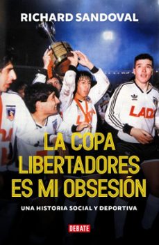 la copa libertadores es mi obsesion (ebook)-richard sandoval núñez-9789566247906