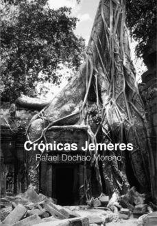 cronicas jemeres-rafael dochao moreno-9789568558406