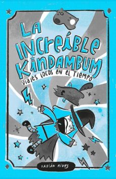 la increible kindambum. (ebook)-fabián rivas-9789569598906