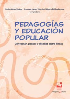 pedagogias y educacion popular (ebook)-armando henao velarde-miryan zúñiga escobar-magda peña giraldo-9789585071506
