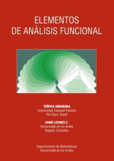 elementos de analisis funcional (ebook)-teofilo abuabara-jaime lesmes c.-9789586955706