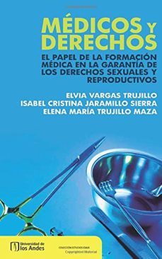 medicos y derechos-elvia y otros vargas trujillo-9789586957106
