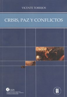 crisis, paz y conflictos (ebook)-vicente torrijos-9789587380606