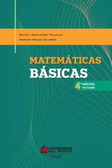 matematicas basicas 4ed (ebook)-rafael escudero trujillo-carlos rojas alvarez-9789587419306