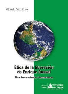 etica de la liberacion de enrique dussel (ebook)-gildardo diaz novoa-9789587542806