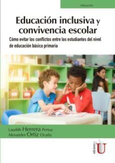 educacion inclusiva y convivencia escolar-alexander ortiz ocaña-9789587628906