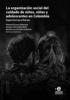 la organizacion social del cuidado de niños niñas y adolescentes en colombia (ebook)-9789587815306