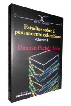 estudios sobre el pensamiento colombiano volumen 1-damian pachon soto-9789588454306