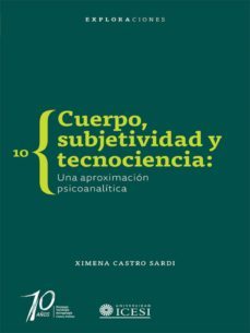 cuerpo, subjetividad y tecnociencia (ebook)-ximena castro sardi-9789588936406