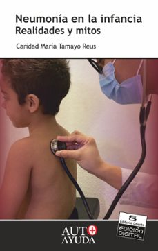 neumonia en la infancia (ebook)-caridad maría tamayo reus-9789591112606