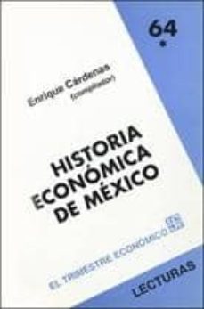 historia economica de mexico i-enrique (coord.) cardenas-9789681670306