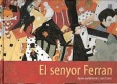 el senyor ferran-agnes guldemont-carll cneut-9789681676506