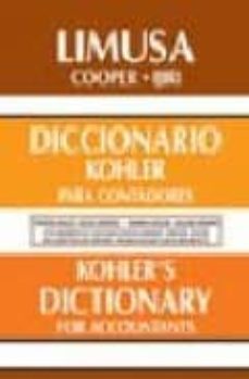 diccionario kohler para contadores español-ingles ingles-español (spanish-english english-spanish)-w.h. cooper-9789681863906