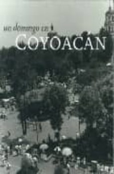 un domingo en coyoacan-9789703203406