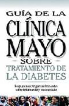 tratamiento de la diabetes: guia de la clinica mayo-9789706553706