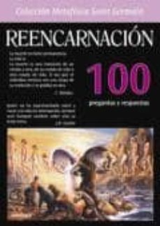 reencarnacion: 100 preguntas y respuestas-9789706660206