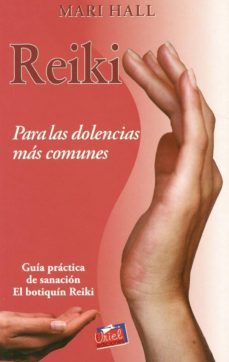 reiki: para las dolencias mas comunes-amri hall-9789871090006