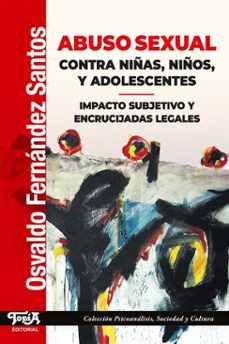 abuso sexual contra niñas, niños y adolescentes (ebook)-osvaldo fernández santos-9789874025906