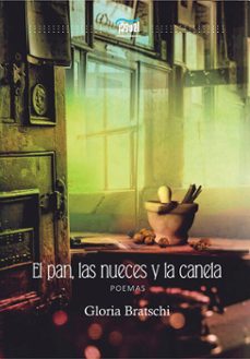 el pan, las nueces y la canela (ebook)-gloria bratschi-9789874931306