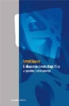 el discurso cinematografico. la opacidad y la transparencia-ismail xavier-9789875001206