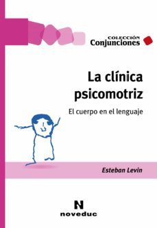 la clinica psicomotriz (ebook)-9789875388406