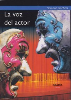 la voz del actor-soledad sacheri-9789875702806