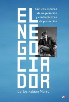 el negociador (ebook)-caros fabian murro-9789876097406
