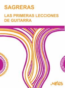 las primeras lecciones de guitarra (ebook)-julio sagreras-9789876114806