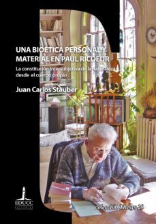 una bioetica personal y material en paul ricoeur (ebook)-juan carlos stauber-9789876264006