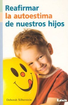 reafirmar la autoestima de nuestros hijos-debora silberstein-9789876341806