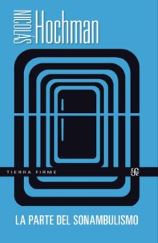 la parte del sonambulismo (ebook)-nicolás hochman-9789877195606