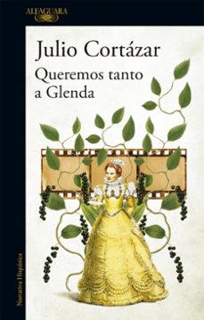 queremos tanto a glenda-julio cortazar-9789877382006