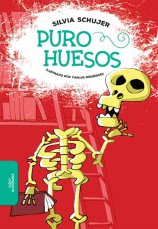 puro huesos (ebook)-silvia schujer-9789877388206